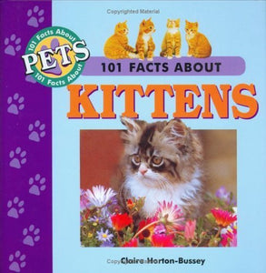 101 Facts About Kittens 