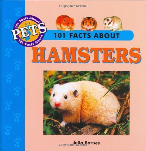 101 Facts About Hamsters