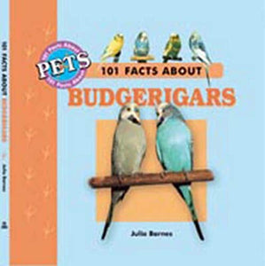 101 Facts About Budgerigars 