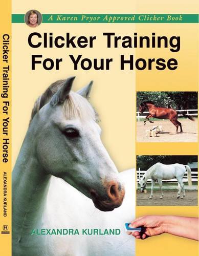 Clicker Training for Your Horse