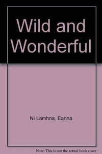 Wild and Wonderful 