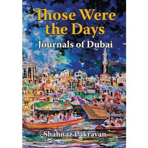 Those were the Days - Journals of Dubai