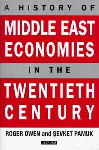A History of Middle East Economies in the Twentieth Century