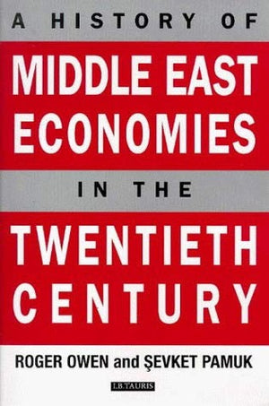 A History of Middle East Economies in the Twentieth Century