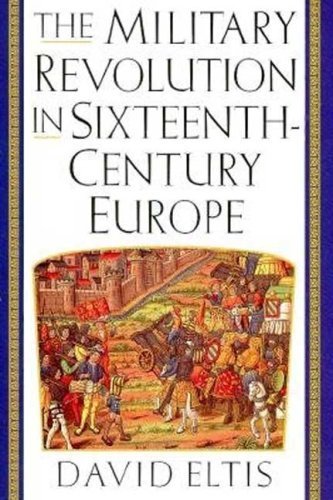 The Military Revolution in Sixteenth-century Europe