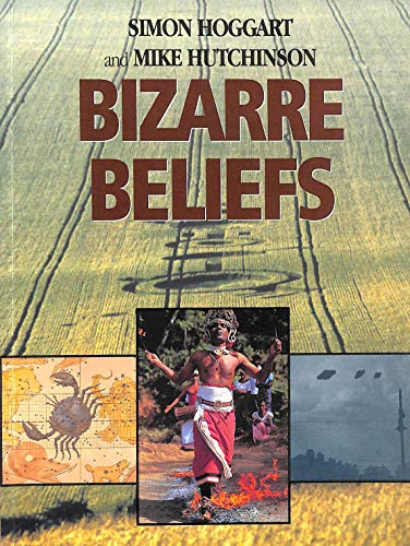 Bizarre Beliefs