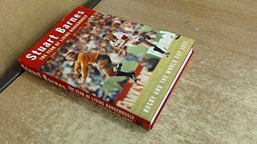 The Year of Living Dangerously: Rugby and the World Cup 1995