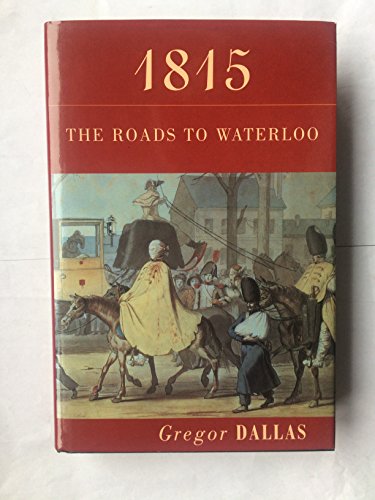 1815: The roads to Waterloo