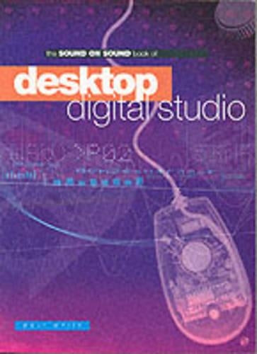 Sound On Sound Book Of Desktop Digital Studio