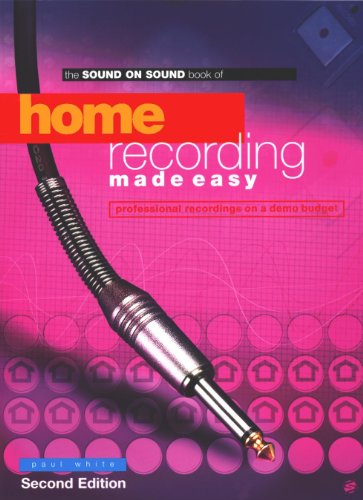 Home Recording Made Easy (Second Edition)