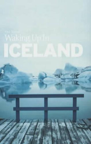 Waking Up in Iceland