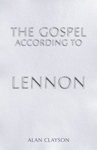 The Gospel According to Lennon