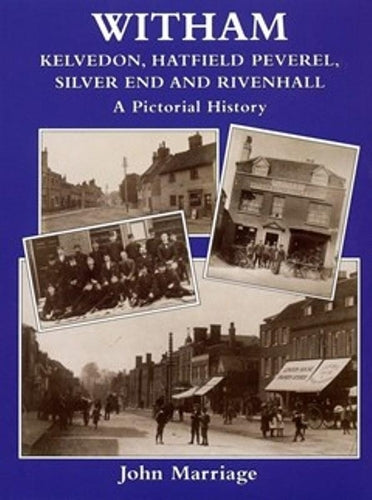 Witham, Kelvedon, Hatfield Peverel, Silver End and Rivenhall