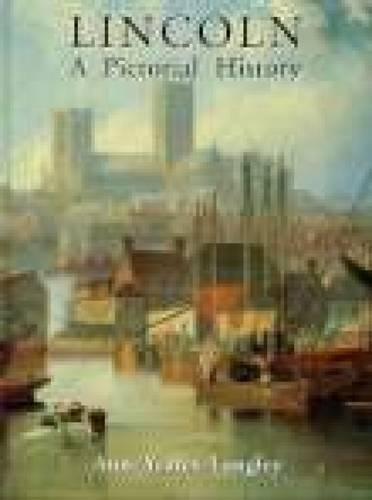 Lincoln: A Pictorial History