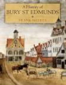 A History of Bury St Edmunds 