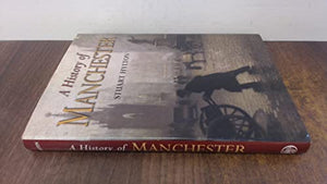 A History of Manchester