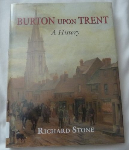 Burton Upon Trent: A History