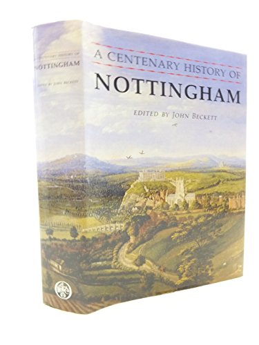 A Centenary History of Nottingham