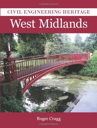 Civil Engineering Heritage in the West Midlands