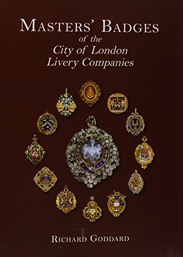 Masters' Badges of the City of London Livery Companies