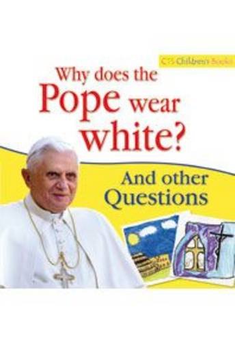 Why Does the Pope Wear White?