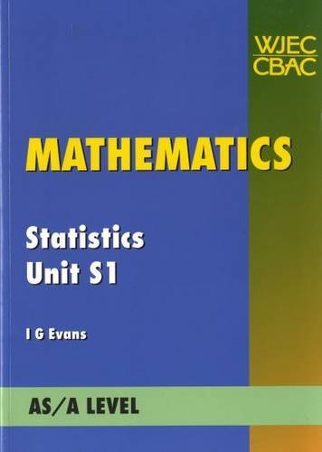 Mathematics Statistics Unit S1: AS/A Level