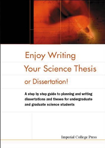 Enjoy Writing Your Science Thesis Or Dissertation!