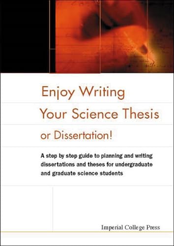 Enjoy Writing Your Science Thesis Or Dissertation!