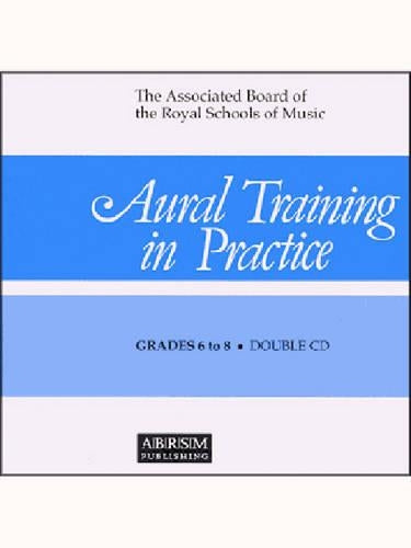 Aural Training In Practice Grade 6-8 Cd All Inst