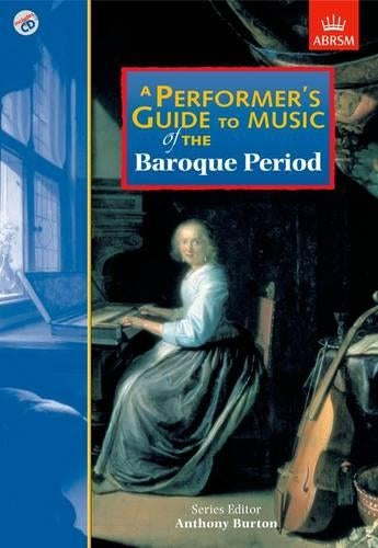 A Performer's Guide to Music of the Baroque Period