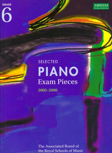 Selected Piano Examination Pieces 2005-2006