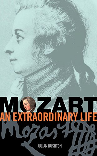 Mozart: An Extraordinary Life