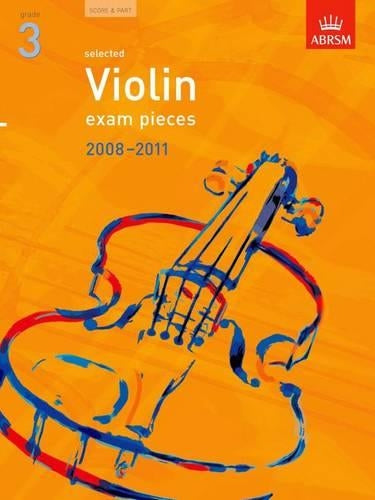 Selected Violin Exam Pieces 2008-2011, Grade 3, Score & Part