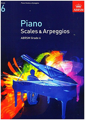 Piano Scales & Arpeggios, Grade 6