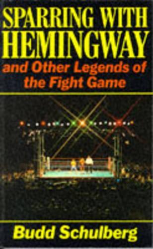 SPARRING WITH HEAMINGWAY AND