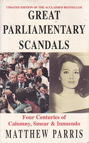 GREAT PARLIAMENTARY SCANDALS