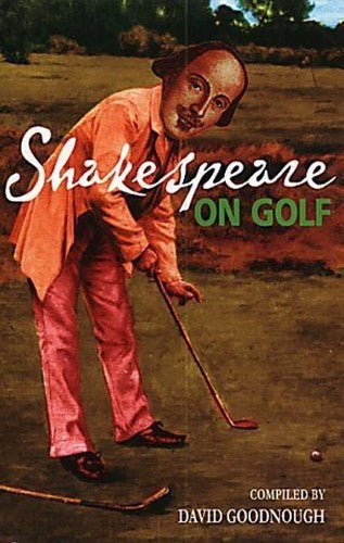 SHAKESPEARE ON GOLF