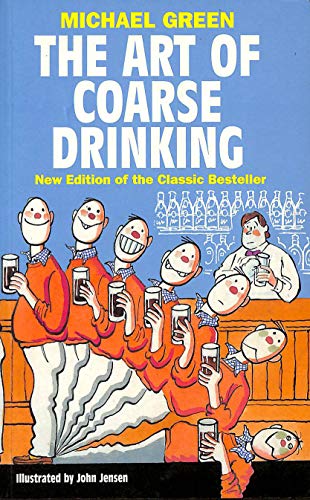 ART OF COARSE DRINKING