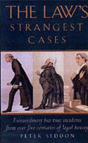 LAW'S STRANGEST CASES