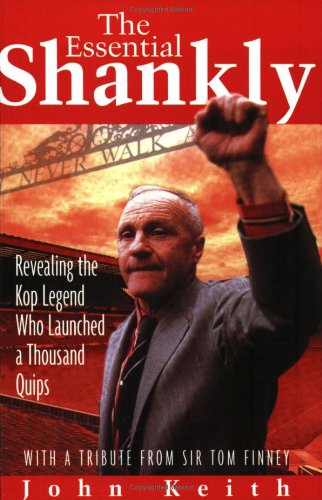 The Essential Shankly