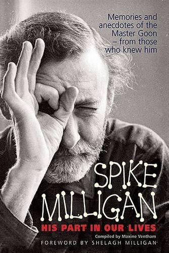 SPIKE MILLIGAN HIS PART IN OUR LIVE