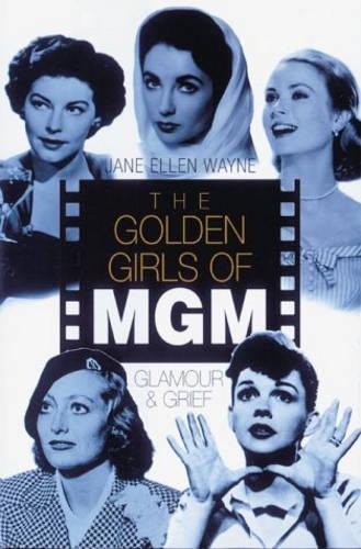 GOLDEN GIRLS OF MGM
