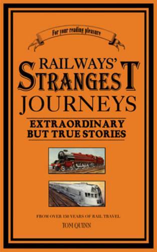 Railways' Strangest Journeys