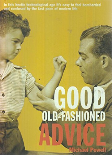 Good Old-Fashioned Advice