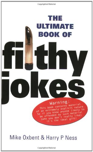 The Ultimate Book of Filthy Jokes