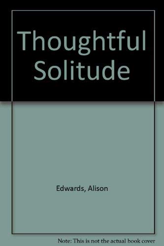 Thoughtful Solitude