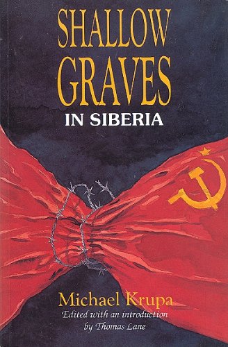Shallow Graves in Siberia