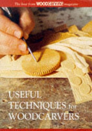 Useful Techniques for Woodcarvers