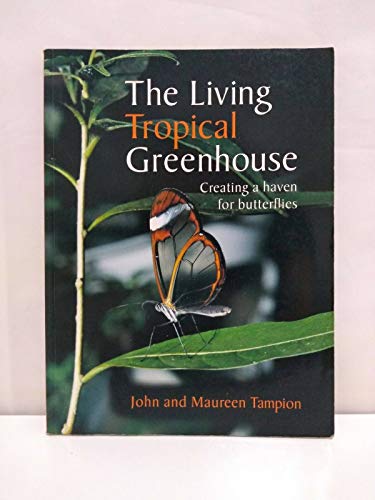 The Living Tropical Greenhouse