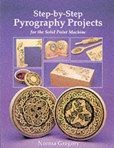 Step-by-step Pyrography Projects